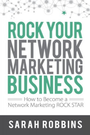 Rock Your Network Marketing Business