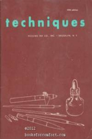 Techniques, A Series of Treatments Showing the Various Types of Art Work in Higgins American Drawing Inks