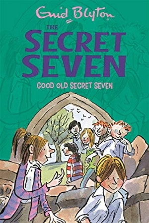 Secret Seven: Good Old Secret Seven: Book 12