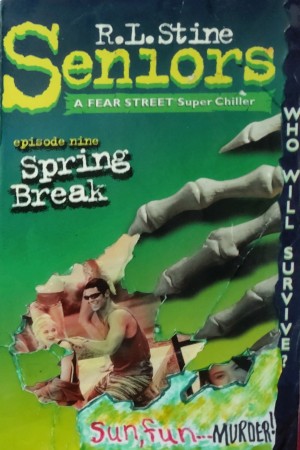 Fear Street Seniors No. 09: Spring break