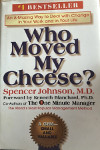 Who Moved My Cheese
