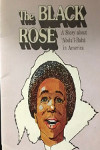 The Black Rose: A Story about Abdu'l-Baha in America