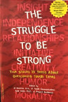 The Struggle to be Strong