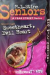 Fear Street Seniors No. 08: Sweetheart, evil heart