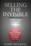 Selling The Invisible - A field guide to modern marketing