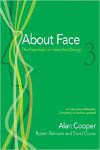 About Face 3: The Essentials of Interaction Design 3rd Edition