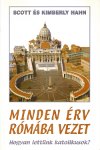 Minden érv Rómába vezet