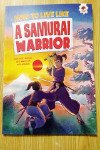 How to live like a Samurai Warrior