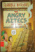 The Angry Aztecs