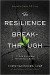 The Resilience Breakthrough